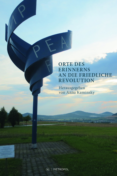 Orte des Erinnerns an die Friedliche Revolution - 