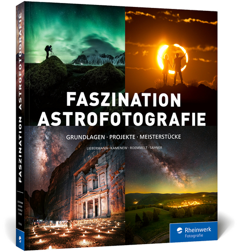 Faszination Astrofotografie - Stefan Liebermann, Eugen Kamenew, Nicholas Roemmelt, Jakob Sahner