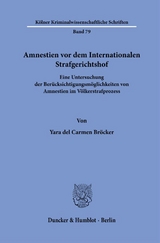 Amnestien vor dem Internationalen Strafgerichtshof - Yara del Carmen Bröcker