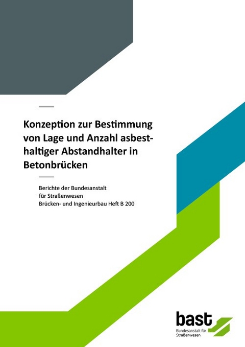 Konzeption zur Bestimmung von Lage und Anzahl asbesthaltiger Abstandhalter in Betonbrücken - Martin Hönig, Hans-Dieter Bossemeyer, David Sanio, Volker Thome