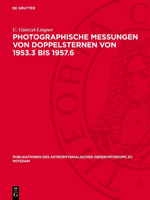 Photographische Messungen von Doppelsternen von 1953.3 bis 1957.6 - U. Güntzel-Lingner