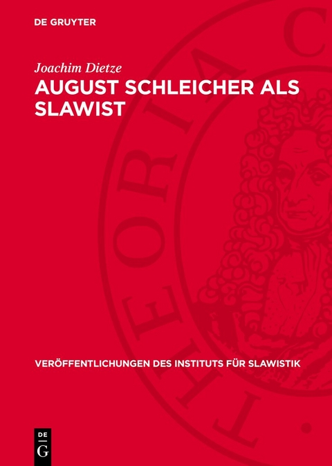 August Schleicher als Slawist - Joachim Dietze