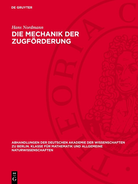 Die Mechanik der Zugförderung - Hans Nordmann