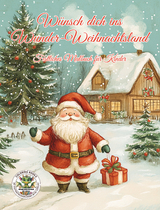 Wünsch dich ins Wunder-Weihnachtsland ... Festliches Malbuch für Kinder - Nanja Holland