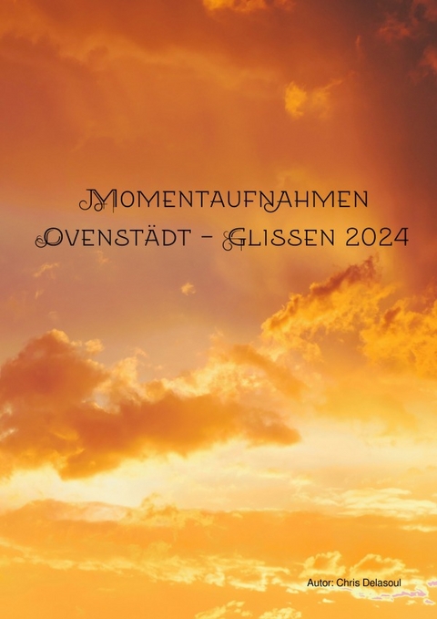 Momentaufnahmen Ovenstädt - Glissen 2024 - Christoph Schäkel