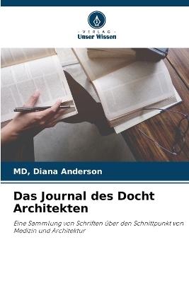 Das Journal des Docht Architekten - Diana Anderson