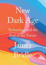 New Dark Age - James Bridle