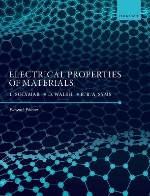 Electrical Properties of Materials - Prof Laszlo Solymar, Donald Walsh, Prof Richard Syms