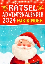 Rätsel Adventskalender 2024 für Kinder - Isamrätsel Verlag