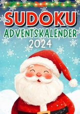 Sudoku Adventskalender 2024 ● Weihnachtsgeschenk - Isamrätsel Verlag