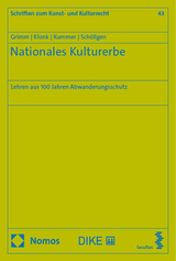 Nationales Kulturerbe - Dieter Grimm, Charlotte Klonk, Nina Kathalin Kummer, Theodor Schöllgen