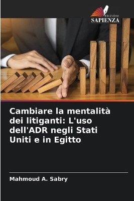 Cambiare la mentalità dei litiganti - Mahmoud A Sabry