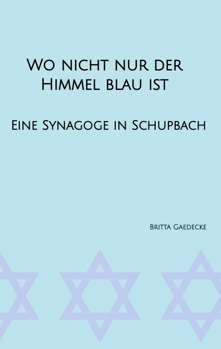 Wo nicht nur der Himmel blau ist - Britta Gaedecke