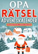 Opa Rätsel Adventskalender 2024 ● Weihnachtsgeschenk - Isamrätsel Verlag