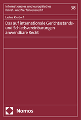 Das auf internationale Gerichtsstands- und Schiedsvereinbarungen anwendbare Recht - Ladina Kierdorf