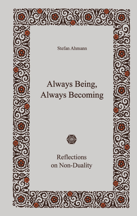 Always Being, Always Becoming - Stefan Ahmann