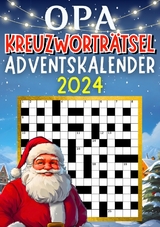 Opa Kreuzworträtsel Adventskalender 2024 ● Weihnachtsgeschenk - Isamrätsel Verlag