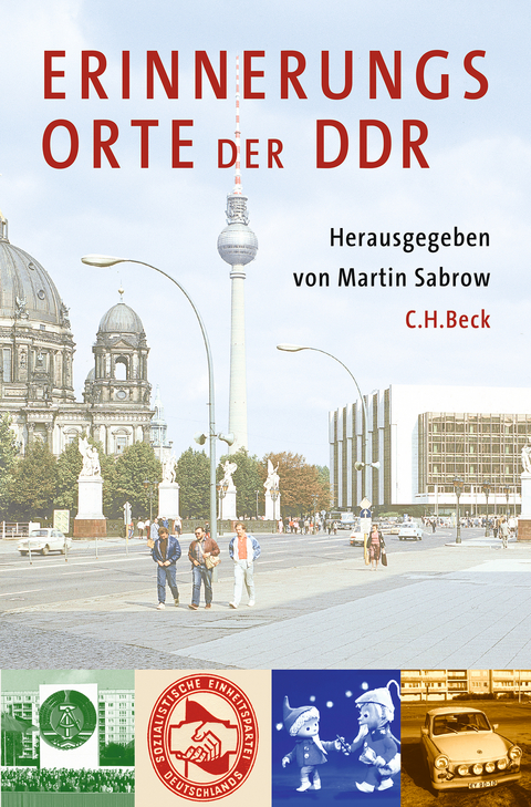 Erinnerungsorte der DDR - 