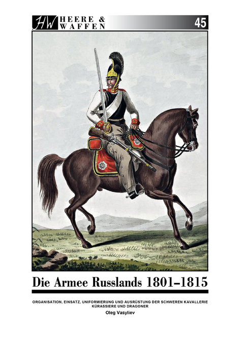 Die Armee Russlands 1801-1815 - Oleg Vasyliev