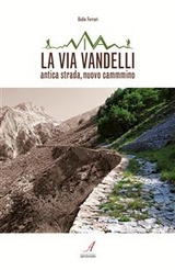 La Via Vandelli - Giulio Ferrari