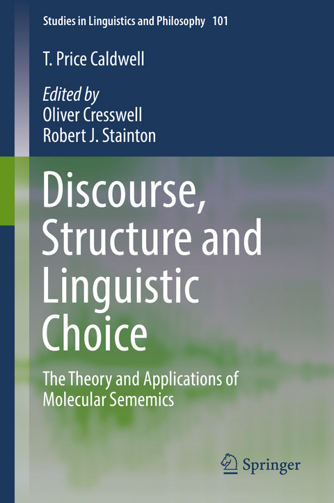 Discourse, Structure and Linguistic Choice - T. Price Caldwell