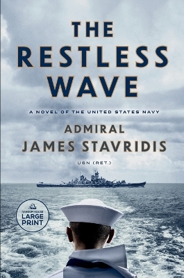 The Restless Wave - Admiral James Stavridis