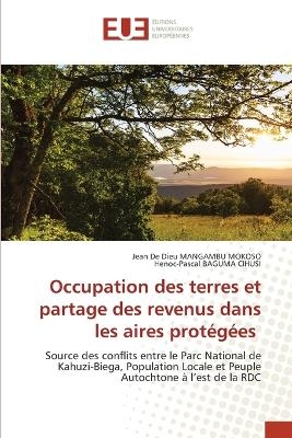 Occupation des terres et partage des revenus dans les aires protégées - Jean De Dieu Mangambu Mokoso, Henoc-Pascal BAGUMA CIHUSI