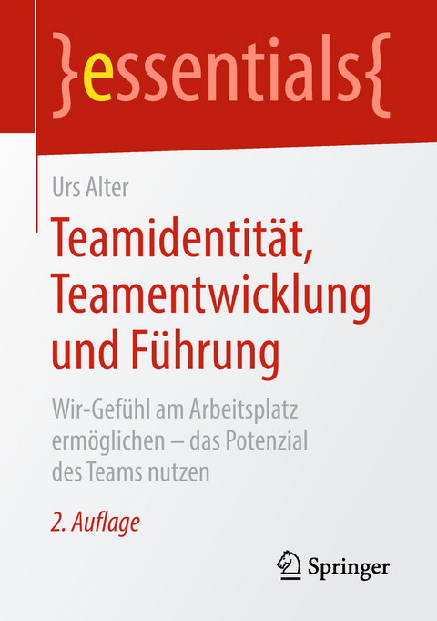 Teamidentität, Teamentwicklung und Führung - Urs Alter