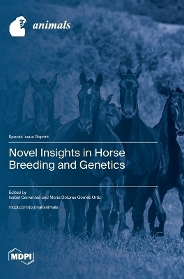 Novel Insights in Horse Breeding and Genetics