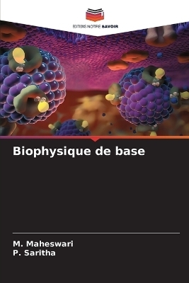 Biophysique de base - M Maheswari, P Saritha