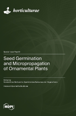 Seed Germination and Micropropagation of Ornamental Plants