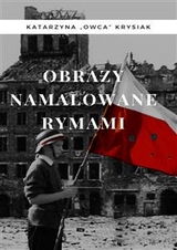 Obrazy namalowane rymami - Katarzyna "Owca" Krysiak