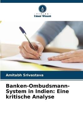 Banken-Ombudsmann-System in Indien - Amitabh Srivastava