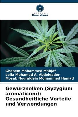 Gewürznelken (Syzygium aromaticum) - Ghanem Mohammed Mahjaf, Leila Mohamed a Abdelgader, Mosab Nouraldein Mohammed Hamad