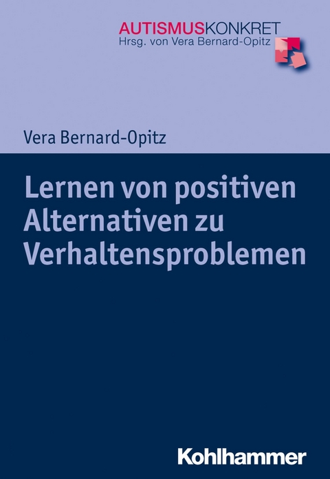 Lernen von positiven Alternativen zu Verhaltensproblemen - Vera Bernard-Opitz