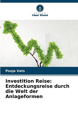 Investition Reise - Pooja Vats