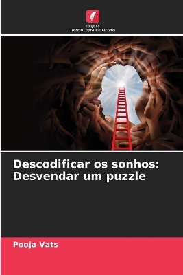 Descodificar os sonhos: Desvendar um puzzle - Pooja Vats