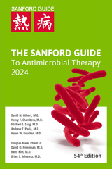 The Sanford Guide to Antimicrobial Therapy 2024 - Gilbert, David N.; Chambers, Henry F.; Saag, Michael S.; Pavia, Andrew T.; Boucher, Helen W.