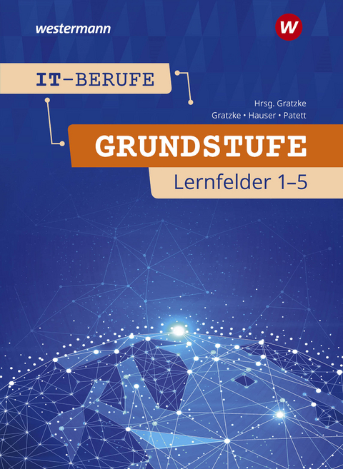 IT-Berufe - Ingo Patett, Bernhard Hauser, Jürgen Gratzke