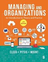 Managing and Organizations - Clegg, Stewart R; Pitsis, Tyrone S.; Mount, Matthew