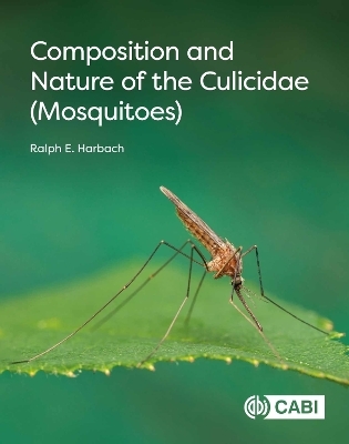 Composition and Nature of the Culicidae (Mosquitoes) - Ralph Harbach