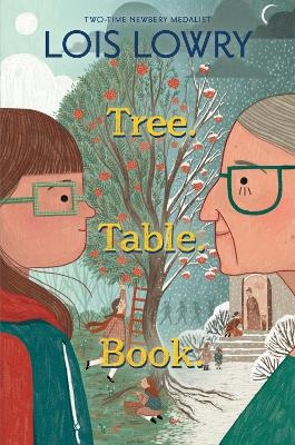 Tree. Table. Book. - Lois Lowry