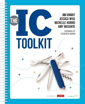 The IC Toolkit - Jim Knight, Jessica Wise, Michelle Harris, Amy Musante