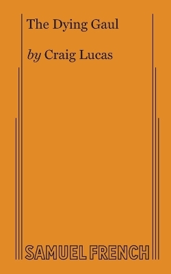 The Dying Gaul - Craig Lucas