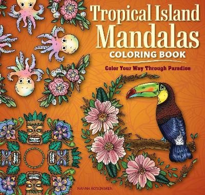 Tropical Island Mandalas Coloring Book - Nanna Rosengren