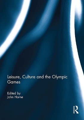 Leisure, Culture and the Olympic Games - 