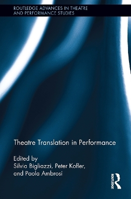 Theatre Translation in Performance - 