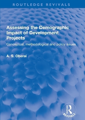 Assessing the Demographic Impact of Development Projects - A. S. Oberai