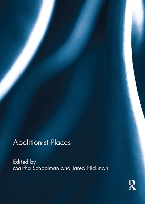 Abolitionist Places - 