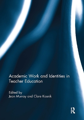 Academic Work and Identities in Teacher Education - 